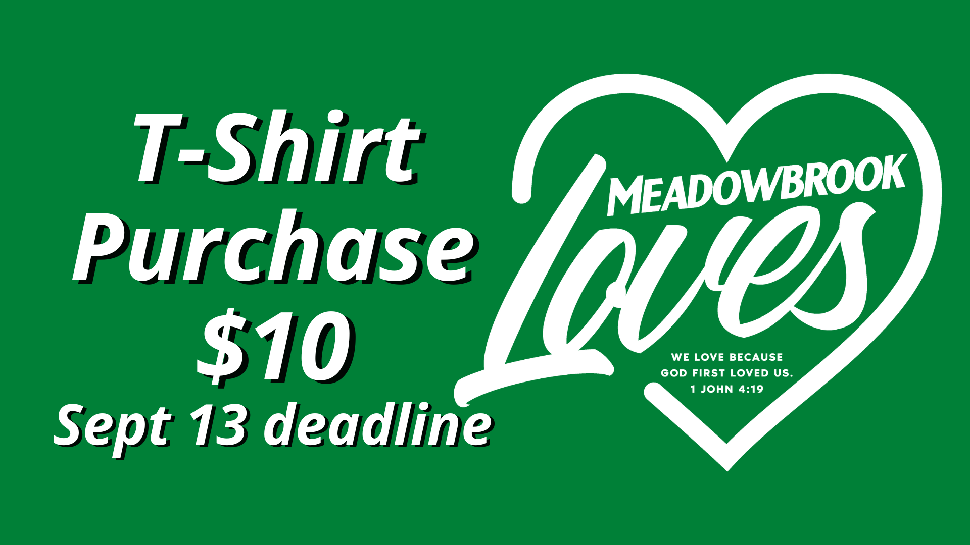 Meadowbrook LOVES GREEN t-shirt purchase web (1920 × 1080 px).png