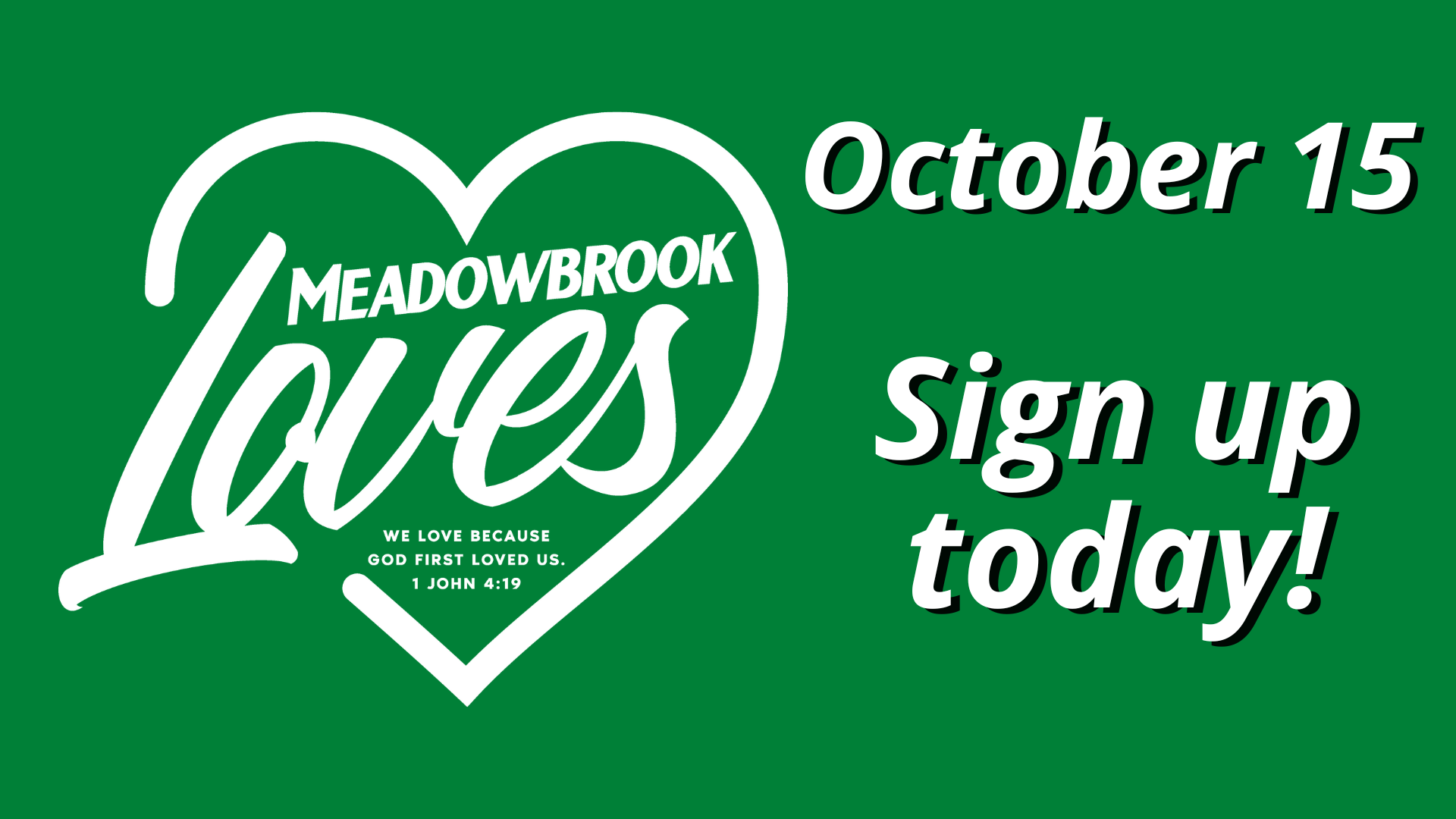 Meadowbrook LOVES GREEN Sign Up Oct 15 (1920 × 1080 px).png