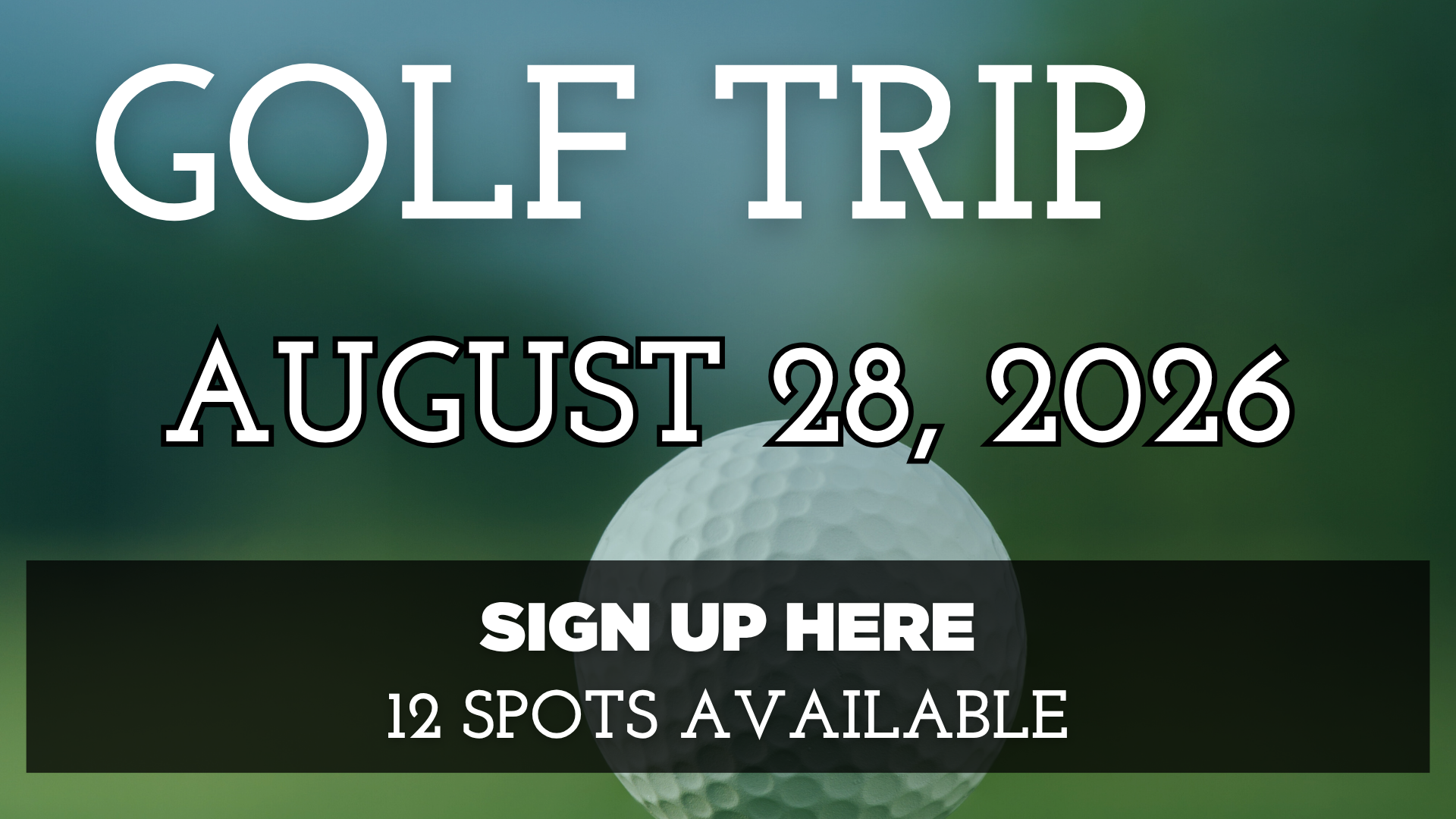 Golf Trip August 28, 2026 (1920 x 1080 px).png