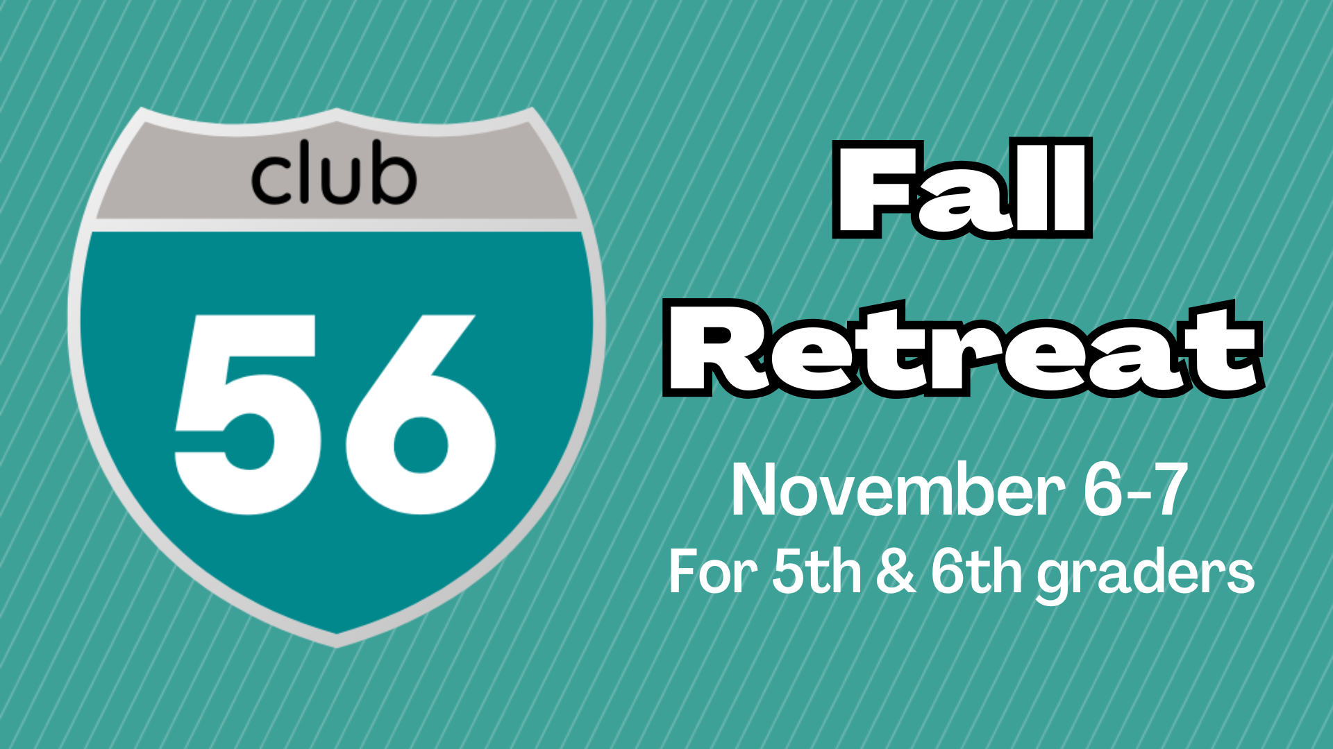 2026 club 56 Fall Retreat (1920 × 1080).png